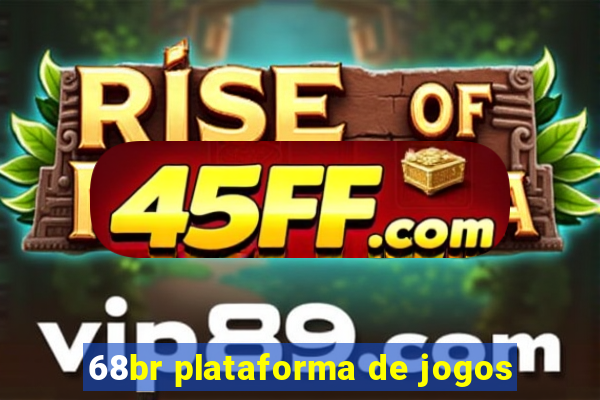 68br plataforma de jogos
